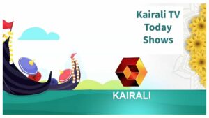 Kairali TV Today Programs